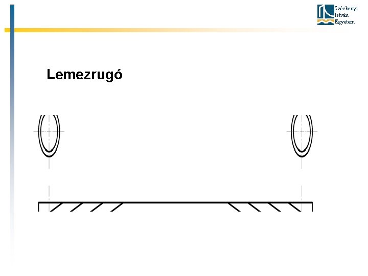 Széchenyi István Egyetem Lemezrugó 