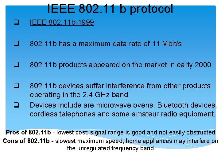 IEEE 802. 11 b protocol q IEEE 802. 11 b-1999 q 802. 11 b IEEE 802. 11 b protocol q IEEE 802. 11 b-1999 q 802. 11 b