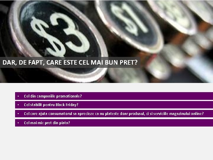 DAR, DE FAPT, CARE ESTE CEL MAI BUN PRET? • Cel din campaniile promotionale?