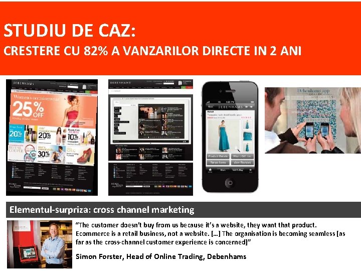 STUDIU DE CAZ: CRESTERE CU 82% A VANZARILOR DIRECTE IN 2 ANI Elementul-surpriza: cross