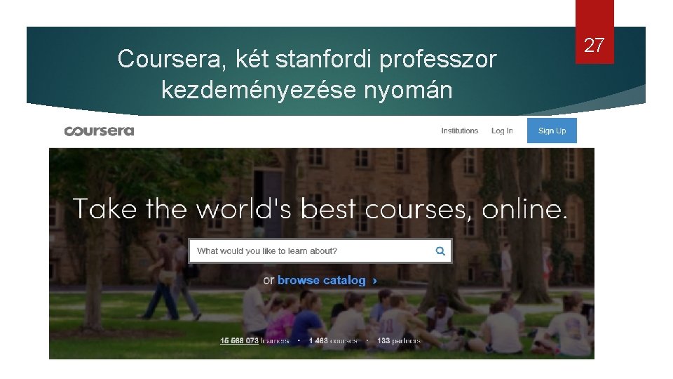 Coursera, két stanfordi professzor kezdeményezése nyomán 27 