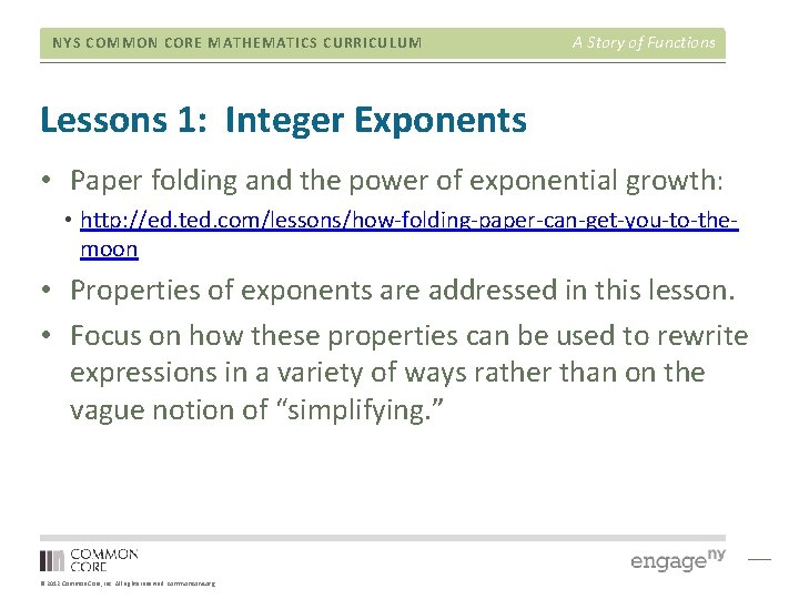 NYS COMMON CORE MATHEMATICS CURRICULUM A Story of Functions Lessons 1: Integer Exponents •