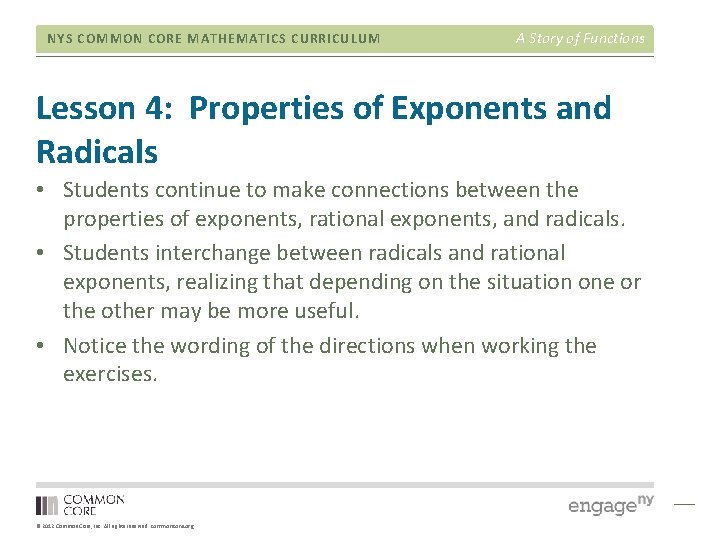 NYS COMMON CORE MATHEMATICS CURRICULUM A Story of Functions Lesson 4: Properties of Exponents