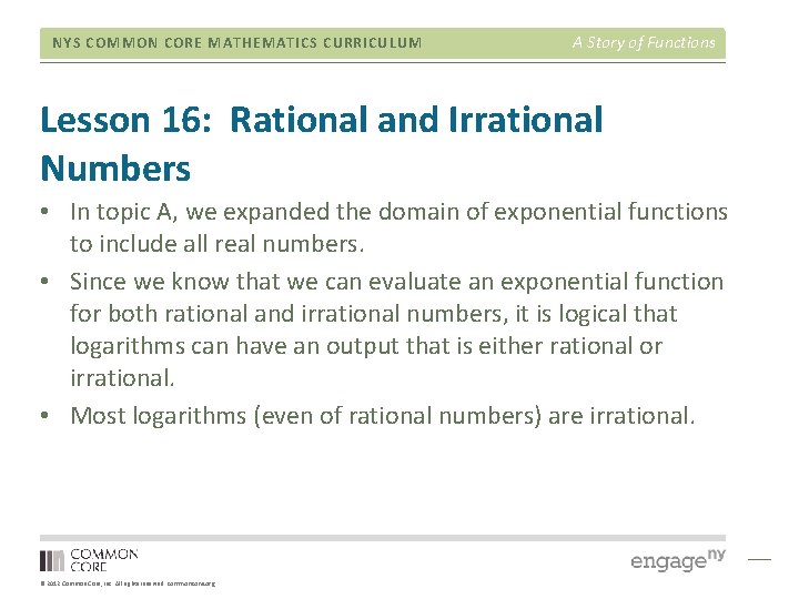 NYS COMMON CORE MATHEMATICS CURRICULUM A Story of Functions Lesson 16: Rational and Irrational