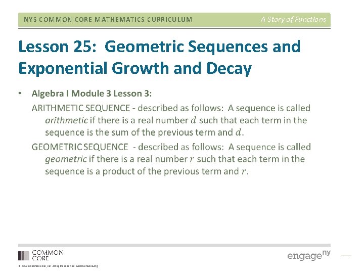 NYS COMMON CORE MATHEMATICS CURRICULUM A Story of Functions Lesson 25: Geometric Sequences and