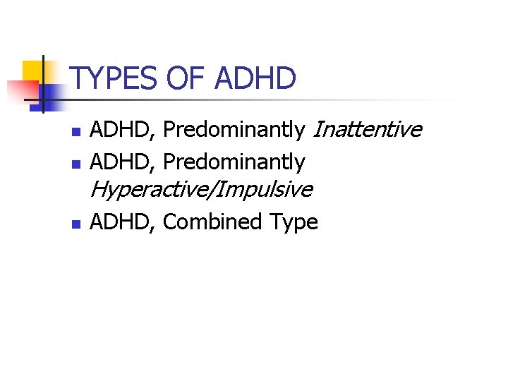 DESKTOP TRAINING An Overview of ADHD Developed By