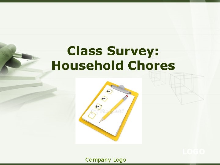 Class Survey: Household Chores LOGO Company Logo 
