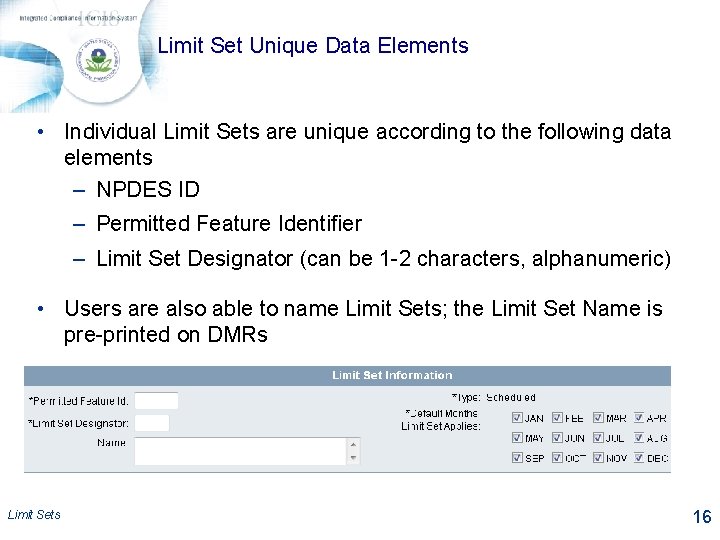 Limit Set Unique Data Elements • Individual Limit Sets are unique according to the