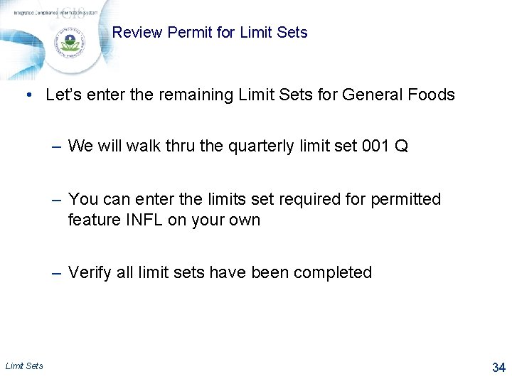 Review Permit for Limit Sets • Let’s enter the remaining Limit Sets for General