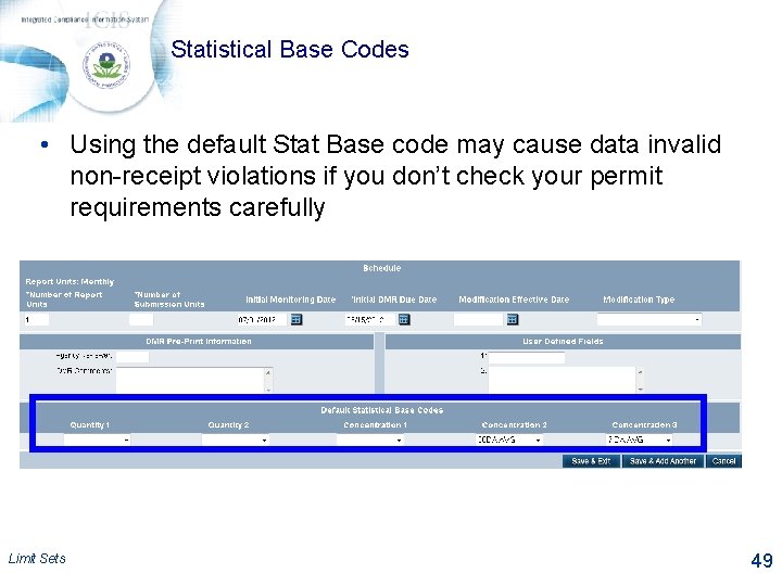 Statistical Base Codes • Using the default Stat Base code may cause data invalid