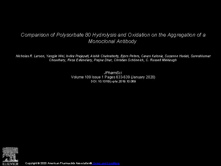 Comparison of Polysorbate 80 Hydrolysis and Oxidation on the Aggregation of a Monoclonal Antibody