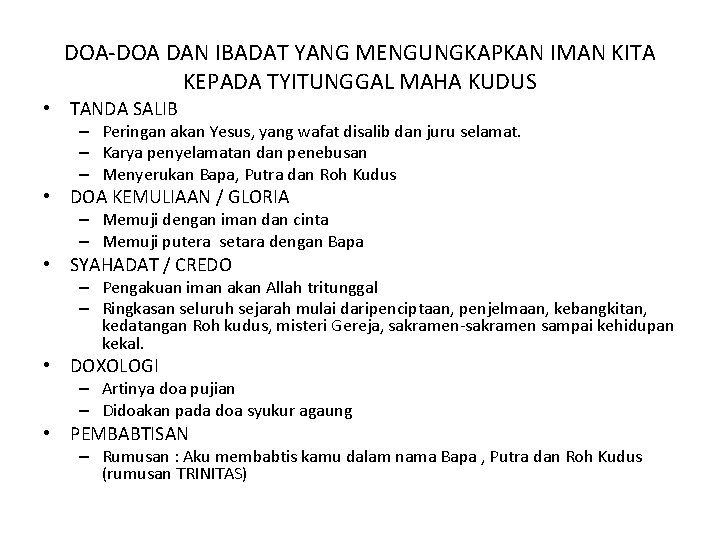 DOA-DOA DAN IBADAT YANG MENGUNGKAPKAN IMAN KITA KEPADA TYITUNGGAL MAHA KUDUS • TANDA SALIB