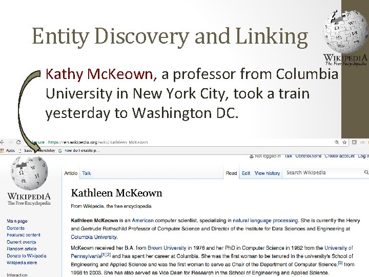 Entity Discovery and Linking • Kathy Mc. Keown, a professor from Columbia University in