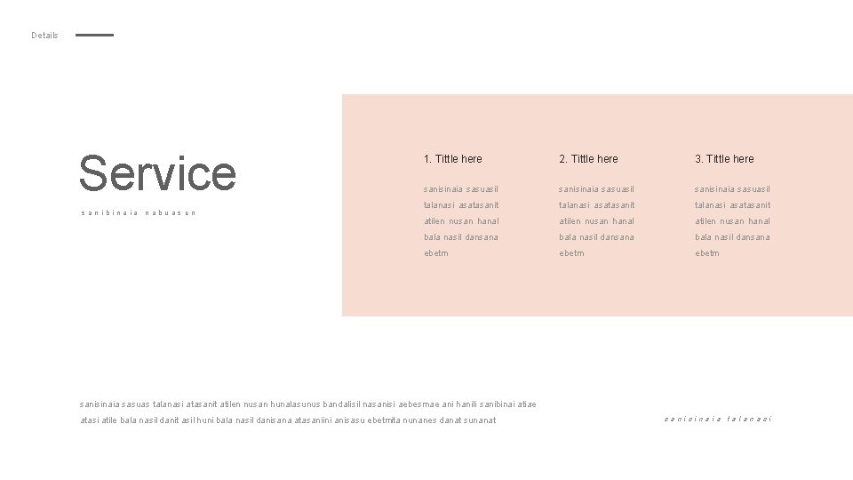 Details Service sanibinaia nabuas en 1. Tittle here 2. Tittle here 3. Tittle here