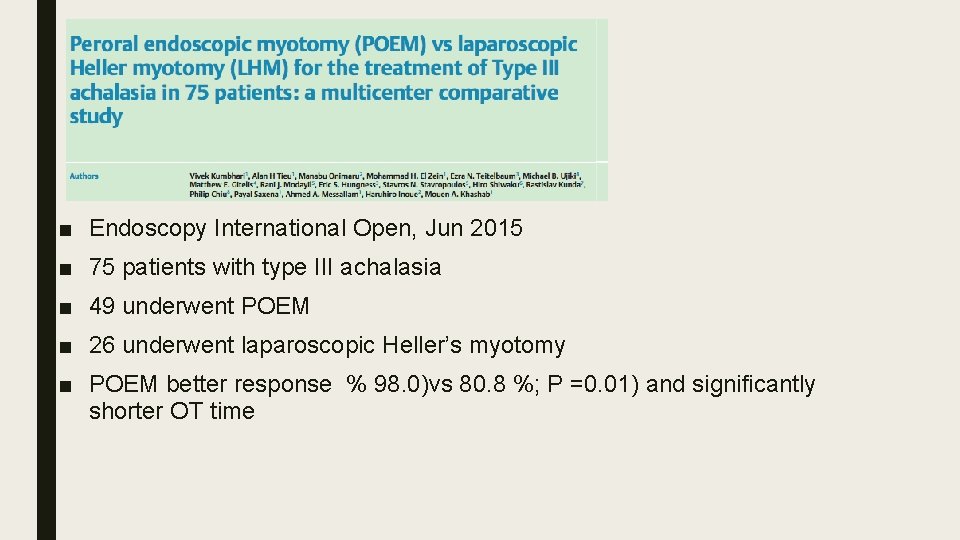 ■ Endoscopy International Open, Jun 2015 ■ 75 patients with type III achalasia ■