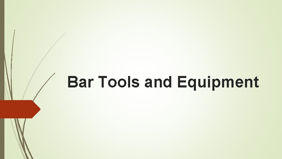 Bar Tools and Equipment 