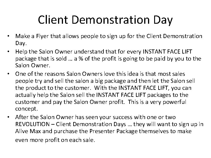 Client Demonstration Day • Make a Flyer that allows people to sign up for