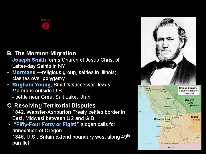 SECTION 2 B. The Mormon Migration • Joseph Smith forms Church of Jesus Christ