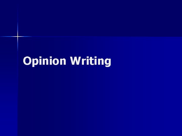 Opinion Writing 
