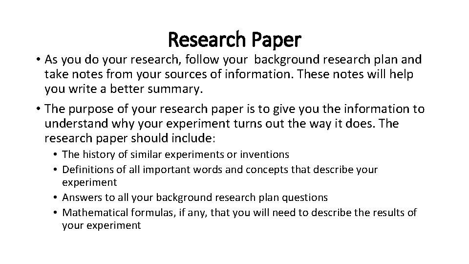 Research Paper • As you do your research, follow your background research plan and