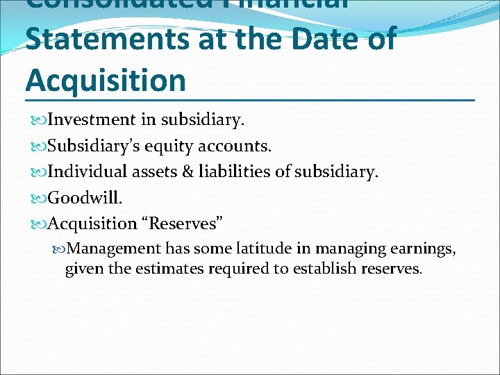 Consolidated Financial Statements at the Date of Acquisition Investment in subsidiary. Subsidiary’s equity accounts.