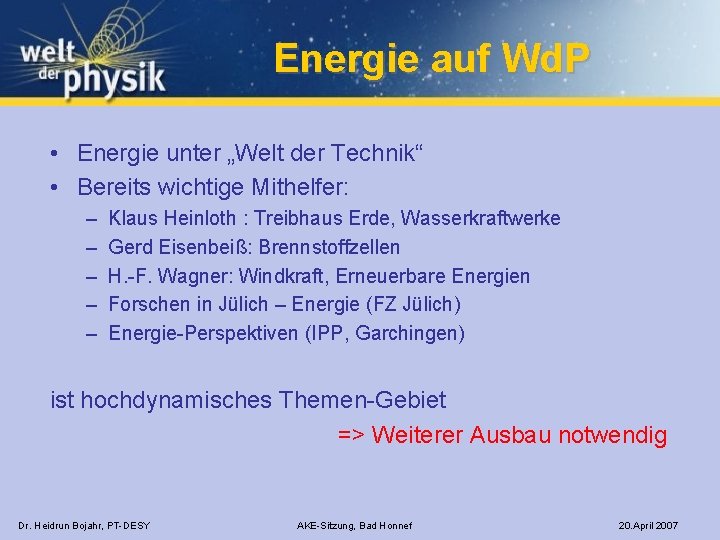 Energie auf Wd. P • Energie unter „Welt der Technik“ • Bereits wichtige Mithelfer: