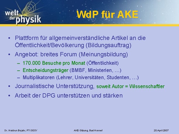 Wd. P für AKE • Plattform für allgemeinverständliche Artikel an die Öffentlichkeit/Bevölkerung (Bildungsauftrag) •