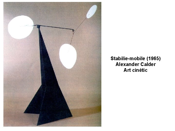Stabilie-mobile (1965) Alexander Calder Art cinètic 