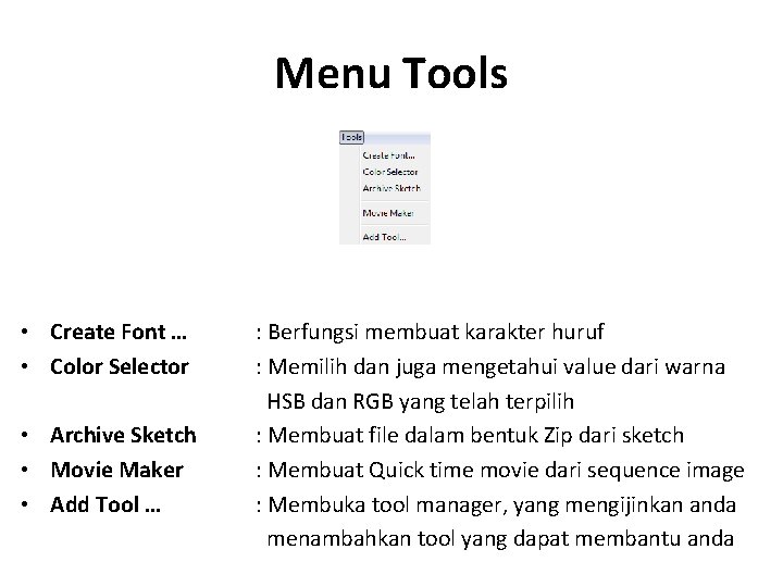 Menu Tools • Create Font … • Color Selector • Archive Sketch • Movie