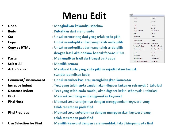 Menu Edit • • • Undo Redo Cut Copy as HTML • • •