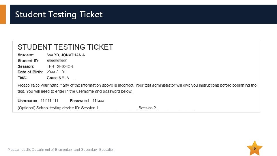 Student Testing Ticket Massachusetts Department of Elementary and Secondary Education 10 Student Testing Ticket Massachusetts Department of Elementary and Secondary Education 10
