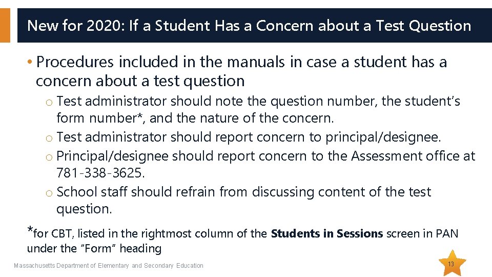 New for 2020: If a Student Has a Concern about a Test Question • New for 2020: If a Student Has a Concern about a Test Question •