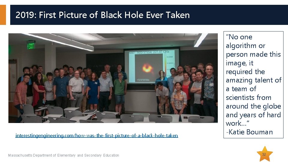 2019: First Picture of Black Hole Ever Taken interestingengineering. com/how-was-the-first-picture-of-a-black-hole-taken Massachusetts Department of Elementary 2019: First Picture of Black Hole Ever Taken interestingengineering. com/how-was-the-first-picture-of-a-black-hole-taken Massachusetts Department of Elementary