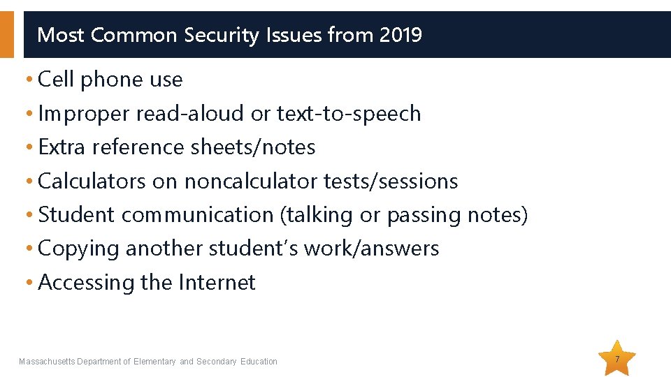 Most Common Security Issues from 2019 • Cell phone use • Improper read-aloud or Most Common Security Issues from 2019 • Cell phone use • Improper read-aloud or