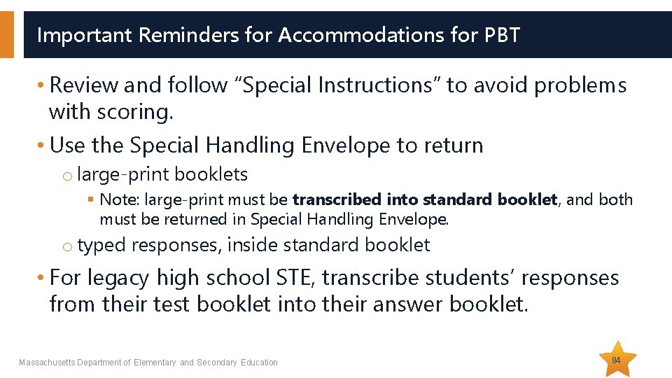 Important Reminders for Accommodations for PBT • Review and follow “Special Instructions” to avoid Important Reminders for Accommodations for PBT • Review and follow “Special Instructions” to avoid