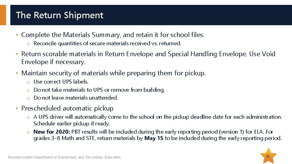 The Return Shipment • Complete the Materials Summary, and retain it for school files. The Return Shipment • Complete the Materials Summary, and retain it for school files.