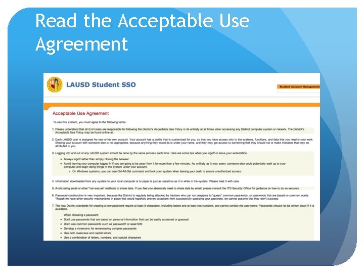 Read the Acceptable Use Agreement 