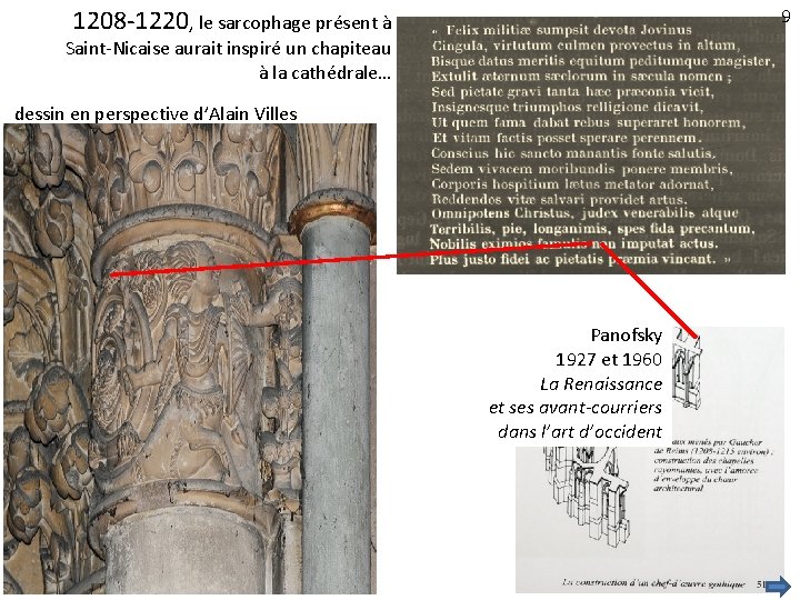 1208 -1220, le sarcophage présent à 9 Saint-Nicaise aurait inspiré un chapiteau à la