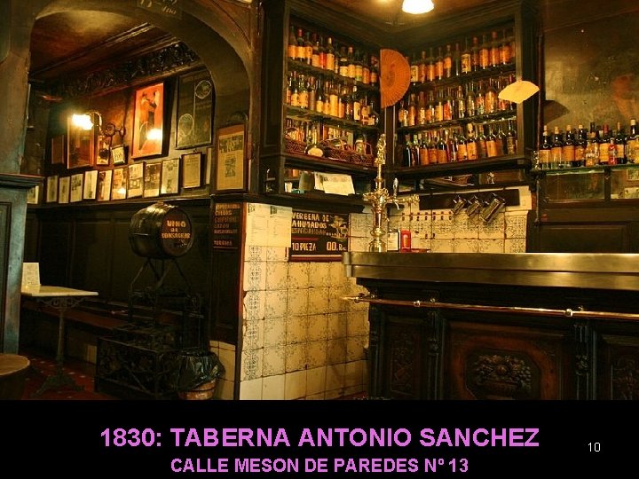 1830: TABERNA ANTONIO SANCHEZ CALLE MESON DE PAREDES Nº 13 10 