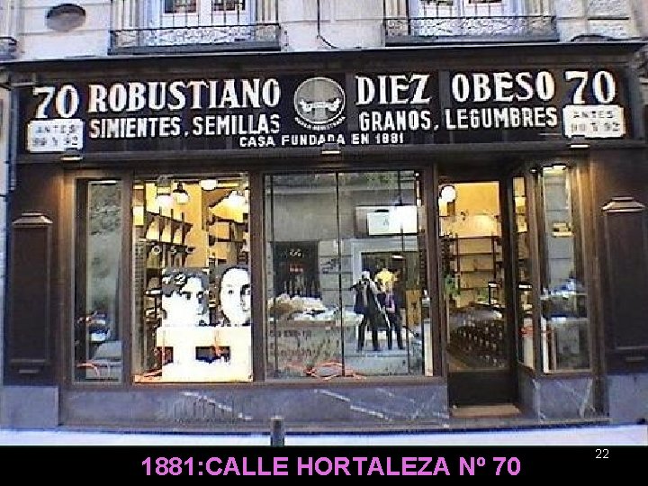 1881: CALLE HORTALEZA Nº 70 22 