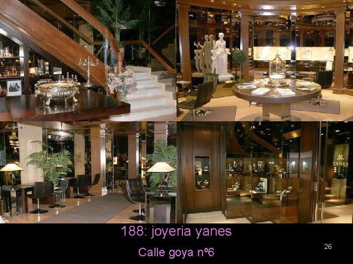 188: joyeria yanes Calle goya nº 6 26 