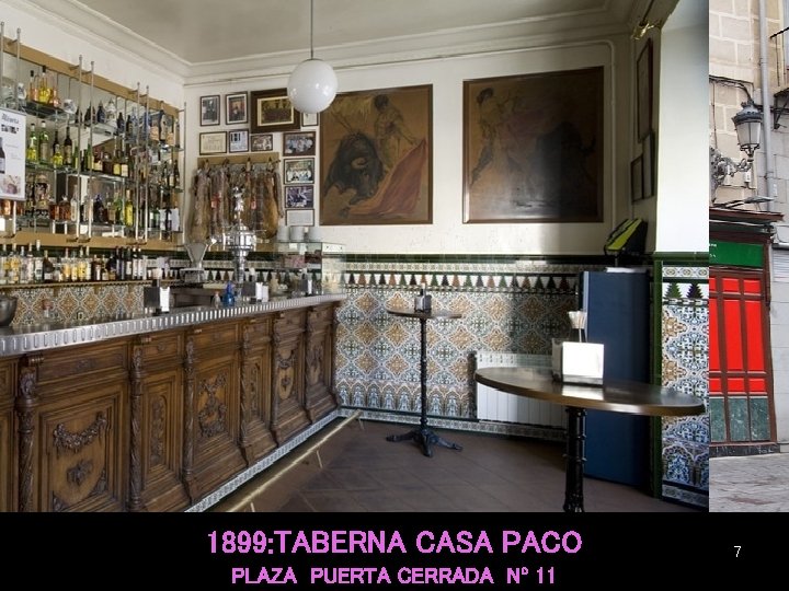 1899: TABERNA CASA PACO PLAZA PUERTA CERRADA Nº 11 7 