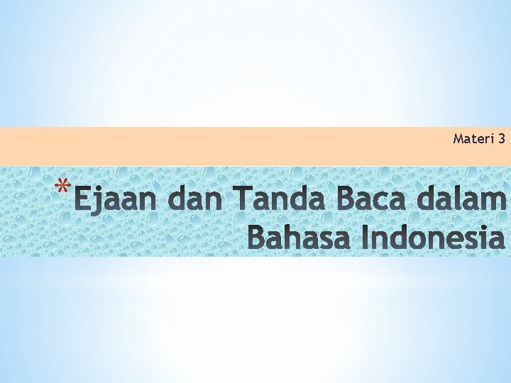 Materi 3 * 