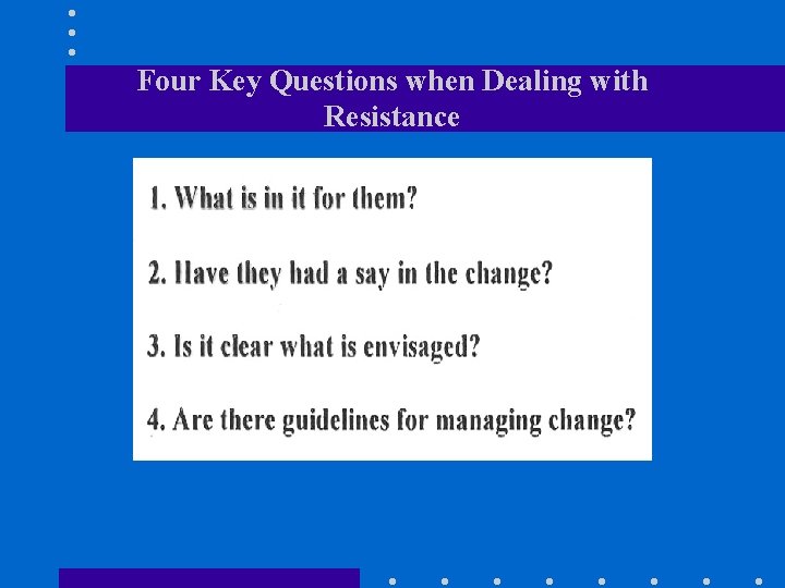 Four Key Questions when Dealing with Resistance 