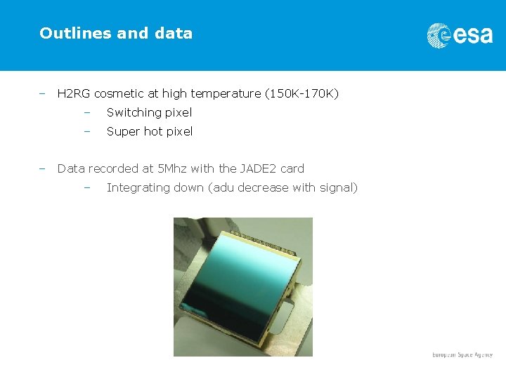 Outlines and data – – H 2 RG cosmetic at high temperature (150 K-170 Outlines and data – – H 2 RG cosmetic at high temperature (150 K-170