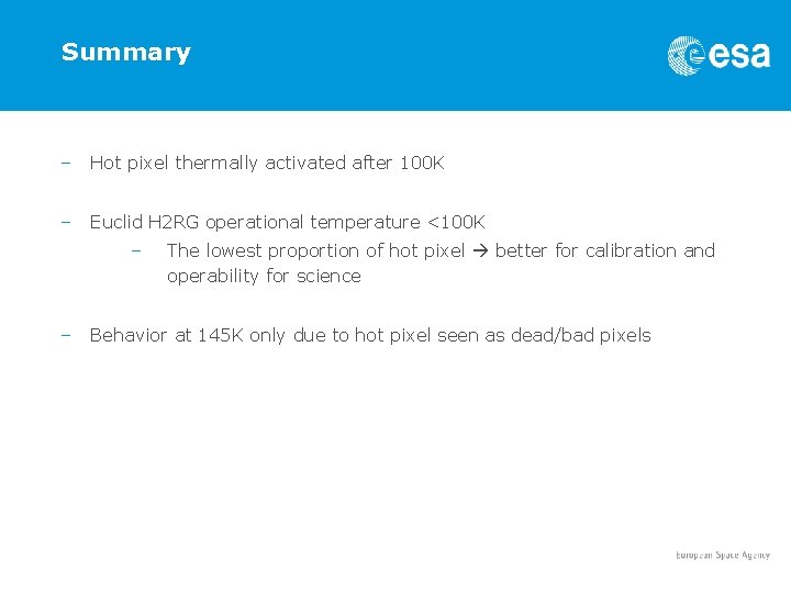 Summary – Hot pixel thermally activated after 100 K – Euclid H 2 RG Summary – Hot pixel thermally activated after 100 K – Euclid H 2 RG
