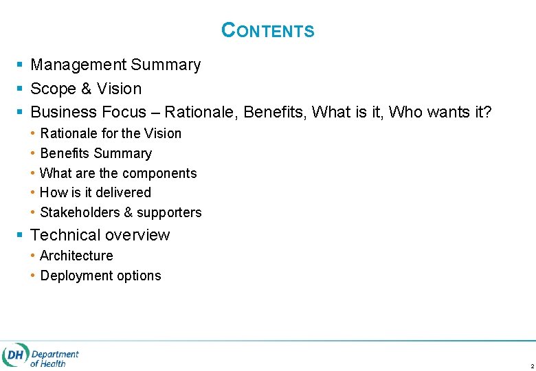 CONTENTS § Management Summary § Scope & Vision § Business Focus – Rationale, Benefits,