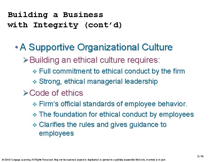 Building a Business with Integrity (cont’d) • A Supportive Organizational Culture Ø Building an