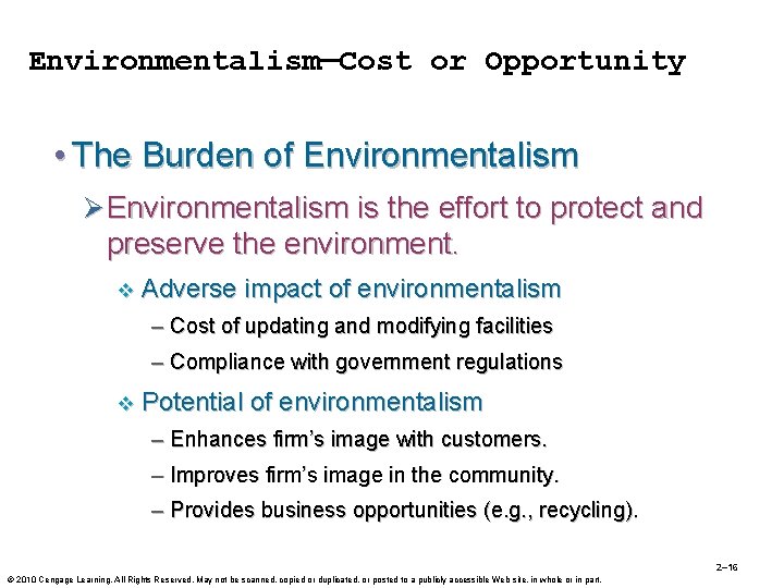 Environmentalism—Cost or Opportunity • The Burden of Environmentalism Ø Environmentalism is the effort to