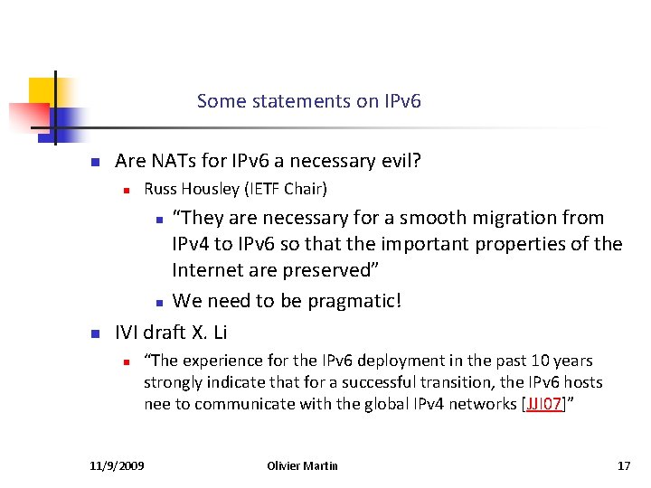 Some statements on IPv 6 n Are NATs for IPv 6 a necessary evil?